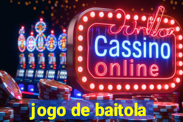 jogo de baitola